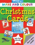 Make And Colour Christmas Cards (Make & Colour) - Clare Beaton