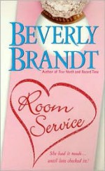 Room Service - Beverly Brandt