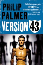 Version 43 - Philip Palmer