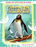 Surf's Up: Coloring and Activity Book and Stickers - Joe F. Merkel, N. T. Raymond, John Sazaklis, Tom Morgan