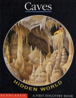 Caves: Hidden World (First Discovery Books) - Claude Delafosse, Gallimard Jeunesse