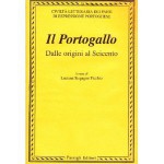 Il Portogallo dalle Origini al Seicento - Luciana Stegagno Picchio