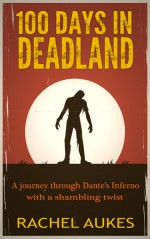 100 Days in Deadland - Rachel Aukes