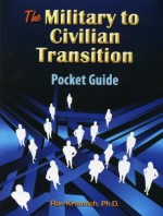 The Military-To-Civilian Transition Pocket Guide - Ron Krannich