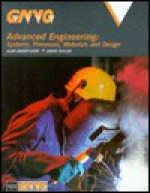 Advanced Engineering: Systems, Processes, Materials and Designs - Alan Darbyshire, David Taylor