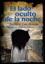 El lado oculto de la noche - Norberto Luis Romero, Pobreartista