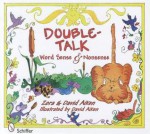 Double-Talk: Word Sense & Nonsense - Zora Aiken