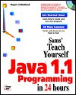 Teach Yourself Java 1 1 Programming in 24 Hours - Rogers Cadenhead