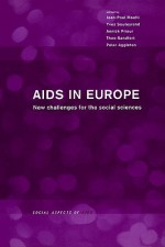 AIDS in Europe - Jean-Paul Moatti, Theo Sanfort, Annick Prieur