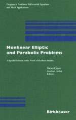 Nonlinear Elliptic and Parabolic Problems: A Special Tribute to the Work of Herbert Amann - Michel Chipot