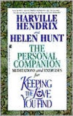 The Personal Companion - Harville Hendrix, Helen LaKelly Hunt, Claire Zion