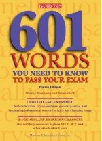 601 Words You Need to Know to Pass Your Exam (Barron's 601 Words You Need to Know to Pass Your Exam) - Murray Bromberg, Julius Liebb