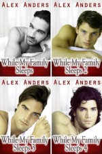 While My Family Sleeps 1-4 - Alex Anders