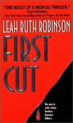 First Cut - Leah Ruth Robinson