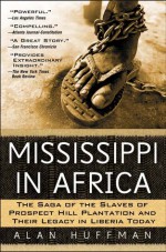 Mississippi in Africa - Alan Huffman