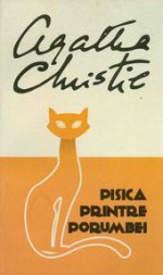 Pisica printre porumbei (Hercule Poirot, #32) - Iordana Ferenț, Ștefan Ferenț, Agatha Christie