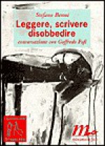 Leggere, Scrivere, Disobbedire - Stefano Benni