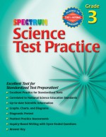 Science Test Practice, Grade 3 - Spectrum, Spectrum