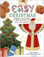 Easy Christmas Projects You Can Paint - Margaret Wilson, Robyn Thomas