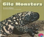 Gila Monsters - Joanne Mattern, Gail Saunders-Smith