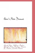 Ibsen's Prose Dramas - Henrik Ibsen, William Archer, Eleanor Marx