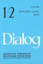 Dialog, nr 1-2 / styczeń-luty 2002 - Tomasz Łubieński, Paweł Goźliński, Michał Walczak, Konstanty Gebert, Hanoch Levin, Redakcja miesięcznika Dialog, Justyna Golińska, Freddie Rokem, Michael Handelzalc, Dan Urian, Joăo Santos Lopes