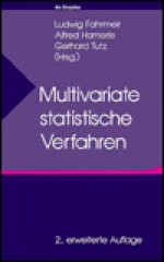 Multivariate Statistische Verfahren - Ludwig Fahrmeir, Gerhard Tutz, Alfred Hamerle