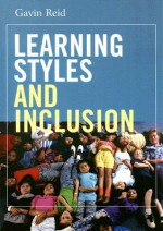 Learning Styles and Inclusion - Gavin Reid