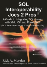 SQL Interoperability Joes 2 Pros - Jessica Brown, Rick Morelan, Vinay Chopra, Simon Nicholson