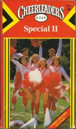 Cheerleaders Special II (Cheerleaders, #3-6) - Lisa Norby, Caroline B. Cooney, Jennifer Sarasin