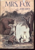 Mrs. Fox - John Erwin, Wallace Tripp