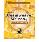 Macromedia Dreamweaver MX 2004 Hands-On Training - Garo Green, Lynda Weinman