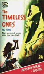 The Timeless Ones - Pel Torro, Lionel Fanthorpe