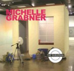 Michelle Grabner: The Suburban - Barry Blinderman, Martin Patrick, Tracy Berner