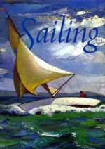 In Praise of Sailing - Welleran Poltarnees