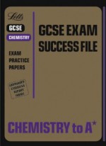 Chemistry To A* (GCSE Exam Success File) - Bob McDuell