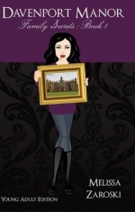 Family Secrets (Davenport Manor #1) - Melissa Zaroski