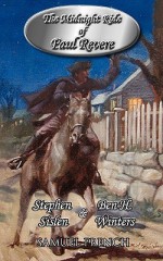 The Midnight Ride of Paul Revere - Stephen Sislen, Ben H. Winters