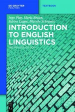 Introduction to English Linguistics (Mouton Textbook) - Ingo Plag, Sabine Lappe, Maria Braun, Mareile Schramm