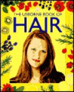 The Usborne Book of Hair - Philippa Wingate