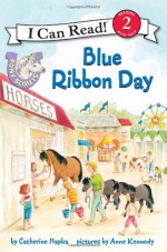 Pony Scouts: Blue Ribbon Day - Catherine Hapka, Anne Kennedy