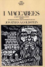 I Maccabees - Jonathan A. Goldstein