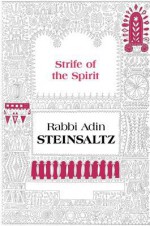 The Strife of the Spirit - Adin Steinsaltz, Arthur Kurzweil