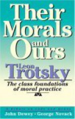 Their Morals and Ours - Leon Trotsky, John Dewey, George Novack, David Salner