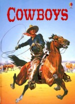 Cowboys (Usborne Beginners, Level 1) - Catriona Clarke, Terry McKenna