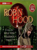 Will You Tolerate This?: Robin Hood, Episode 1 - Kirsty Neale, Stuart Milligan, William Hootkins, Jon Pertwee