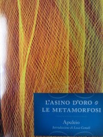 L'asino d'oro, o Le metamorfosi - Apuleius, Luca Canali, Claudio Annaratone