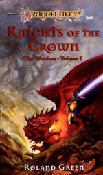 Knights of the Crown - Roland J. Green