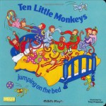 Ten Little Monkeys Jumping on the Bed (Classic Books With Holes) - Annie Kubler, Tina Freeman