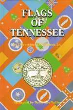 Flags of Tennessee - Devereaux D. Cannon Jr., Debra Lee Tullier